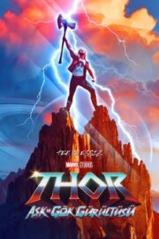 Thor 4: Aşk ve Gök Gürültüsü izle